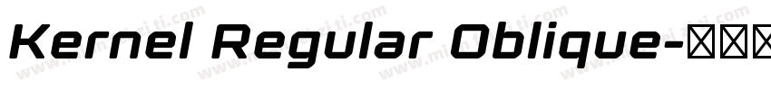 Kernel Regular Oblique字体转换
